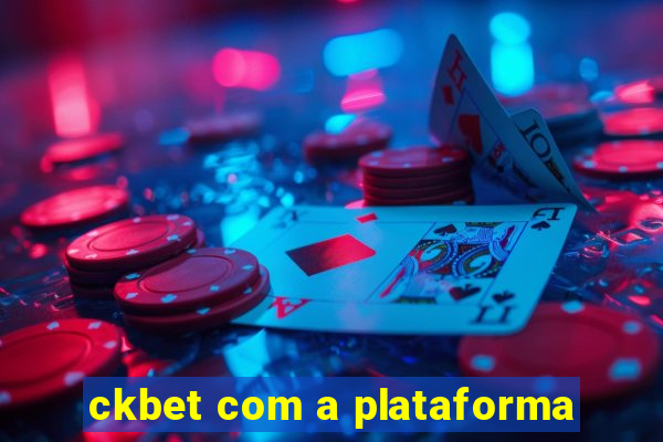 ckbet com a plataforma